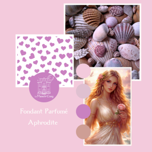 Fondant Parfumé Aphrodite
