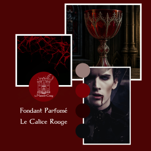 Fondant Parfumé Le Calice Rouge